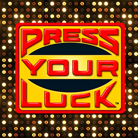 Press your luck