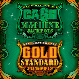 Cash Machine Jackpots & Gold Standard Jackpots