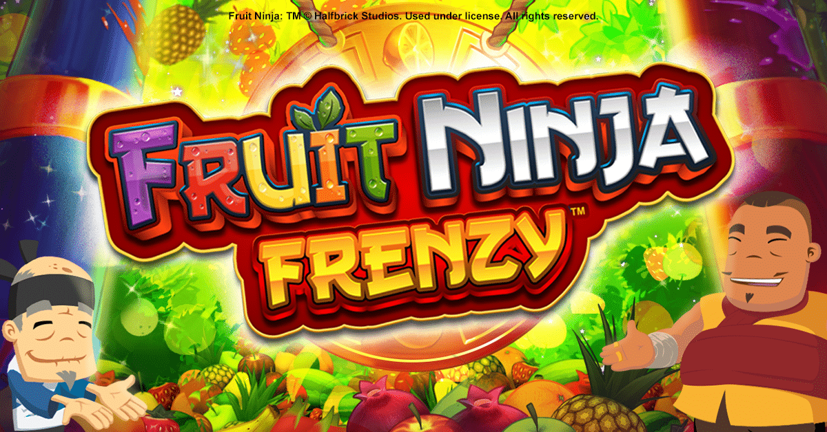 Fruit Ninja Frenzy™ - Everi