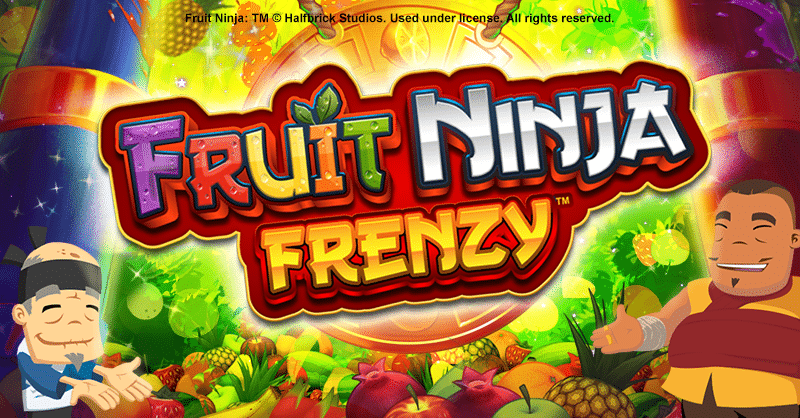 Fruit Ninja Frenzy™ - Everi