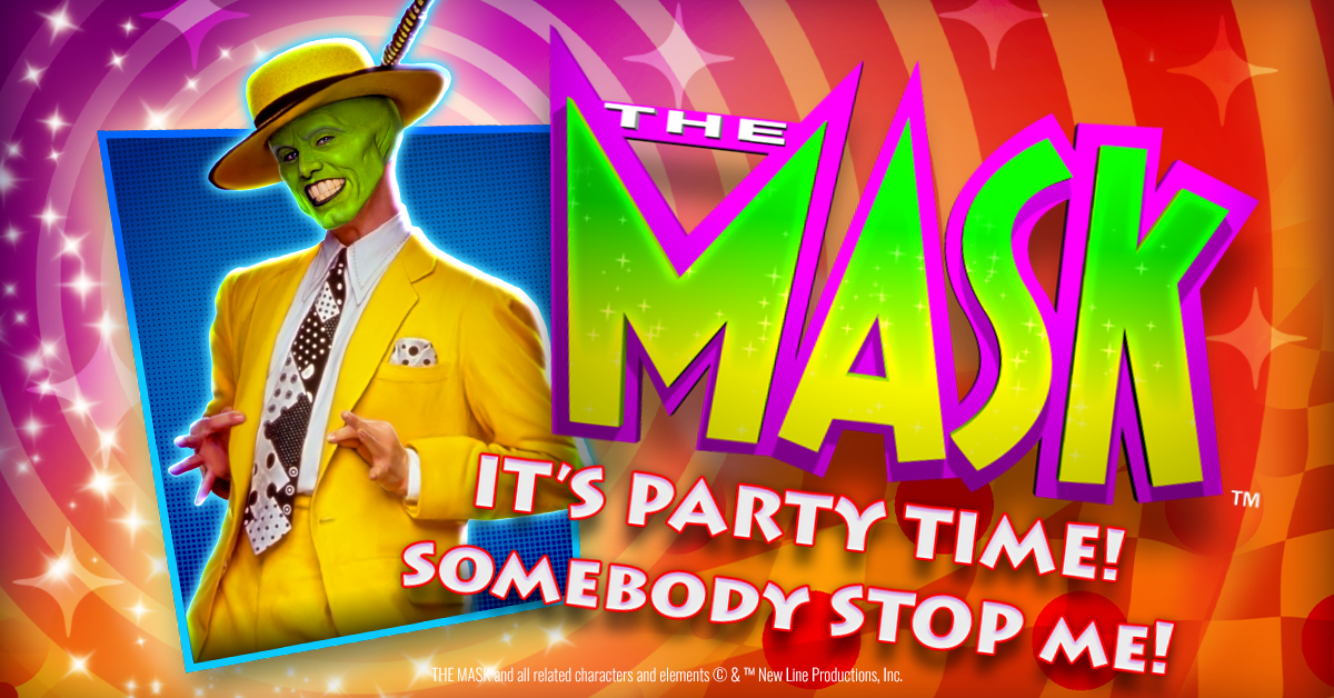 The Mask™ It's Party Time!™ & Somebody Stop Me!™ Everi